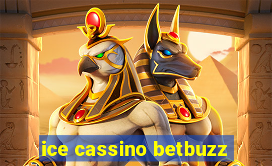 ice cassino betbuzz