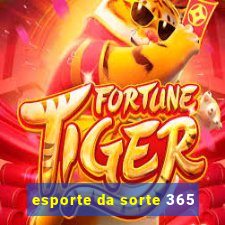 esporte da sorte 365