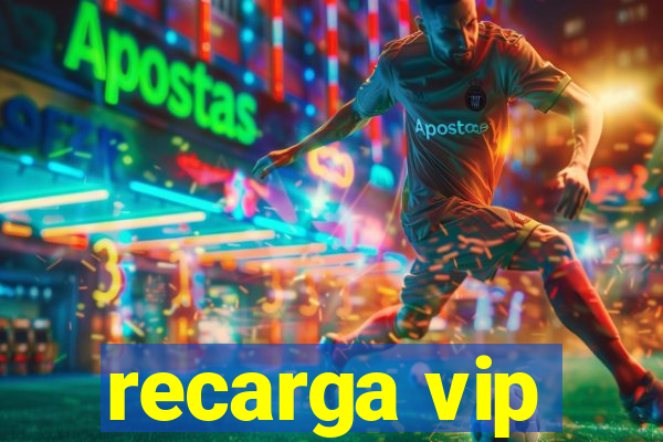 recarga vip