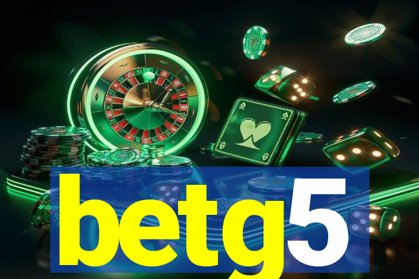 betg5