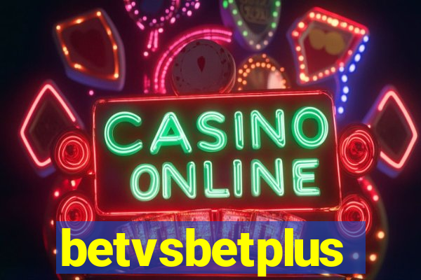 betvsbetplus