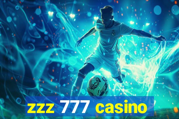 zzz 777 casino