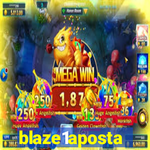 blaze1aposta