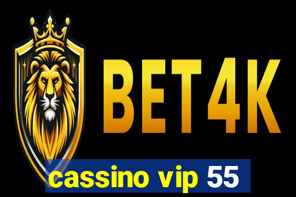 cassino vip 55