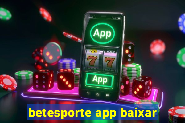 betesporte app baixar