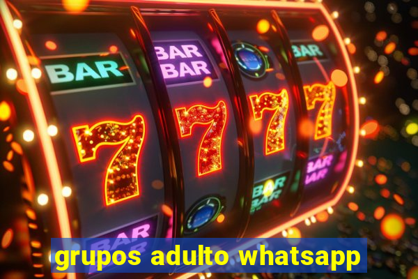 grupos adulto whatsapp