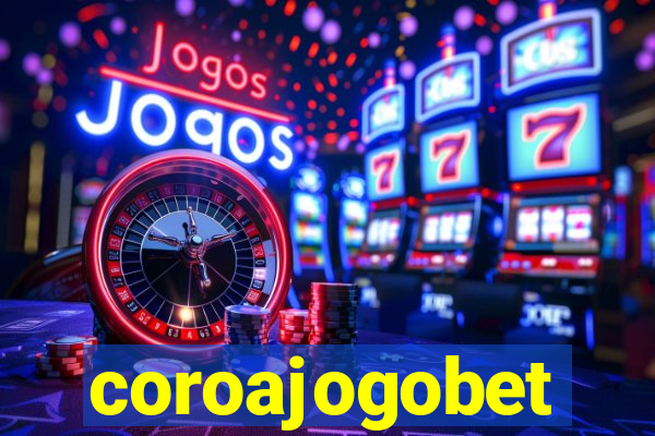 coroajogobet