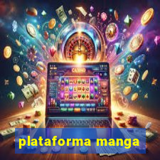 plataforma manga