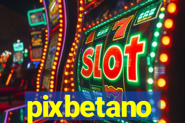 pixbetano