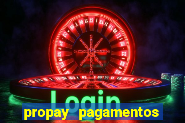 propay pagamentos ltda jogos