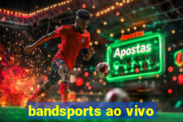 bandsports ao vivo