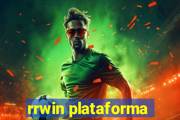 rrwin plataforma