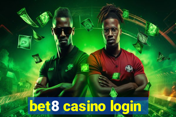 bet8 casino login