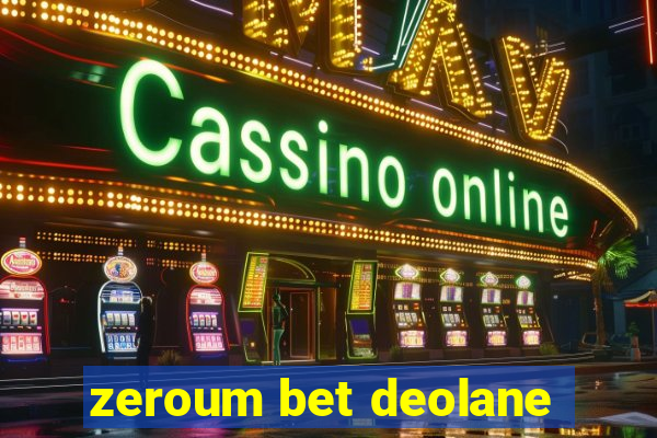 zeroum bet deolane