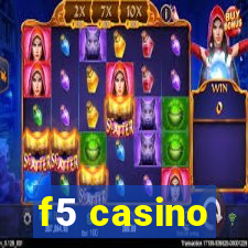 f5 casino