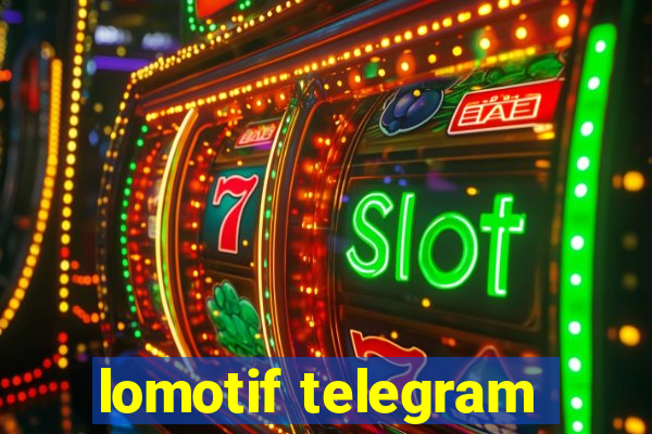 lomotif telegram