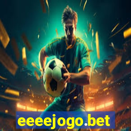 eeeejogo.bet