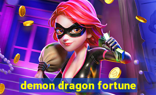 demon dragon fortune