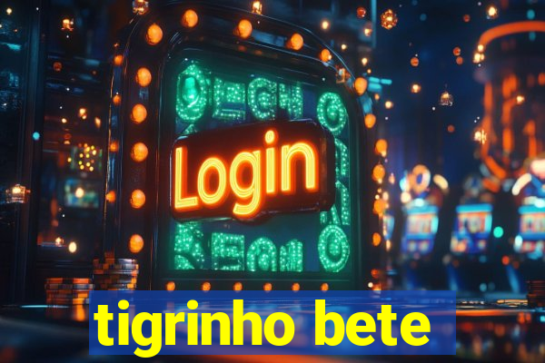 tigrinho bete