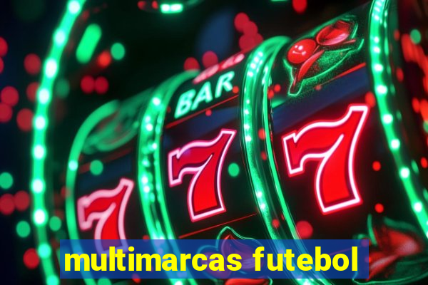 multimarcas futebol