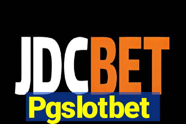 Pgslotbet