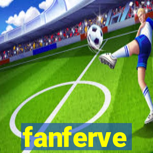 fanferve