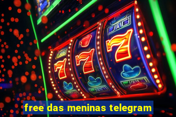 free das meninas telegram