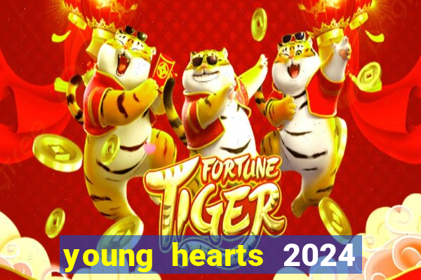 young hearts 2024 assistir online dublado