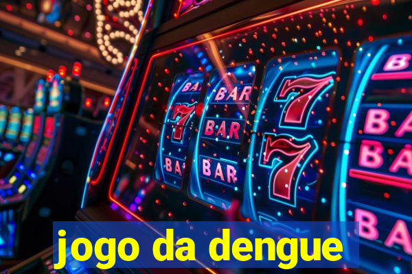 jogo da dengue