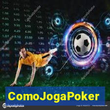 ComoJogaPoker