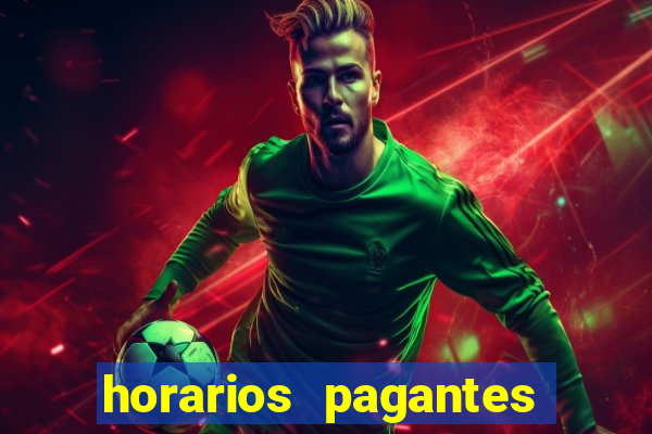 horarios pagantes estrela bet