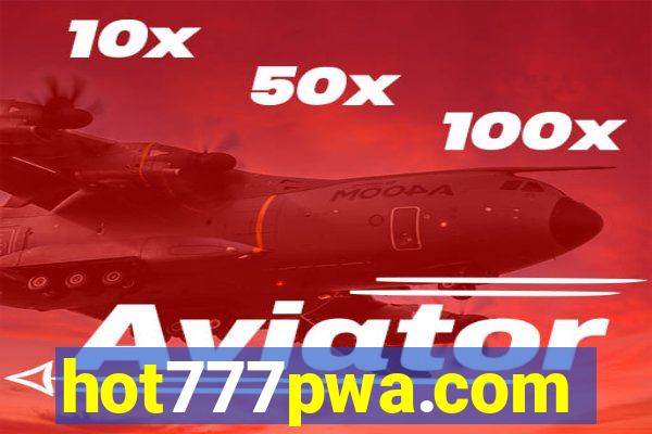 hot777pwa.com