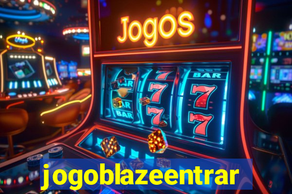 jogoblazeentrar