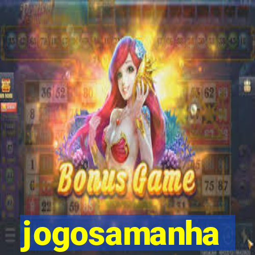 jogosamanha