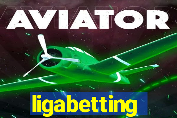 ligabetting