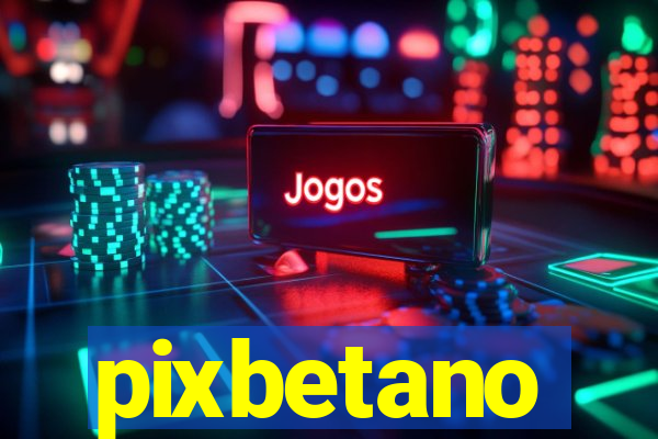 pixbetano