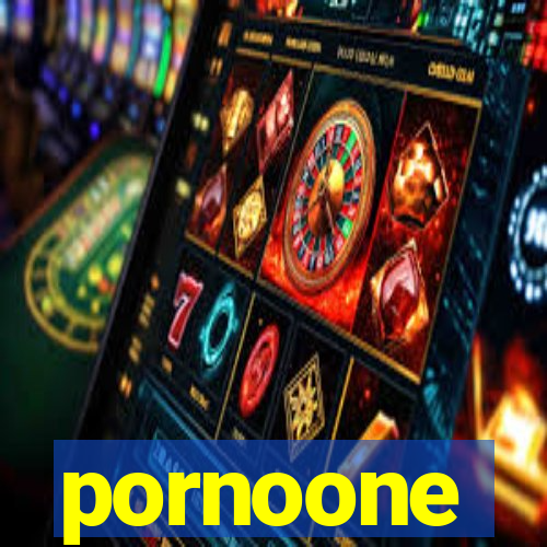 pornoone